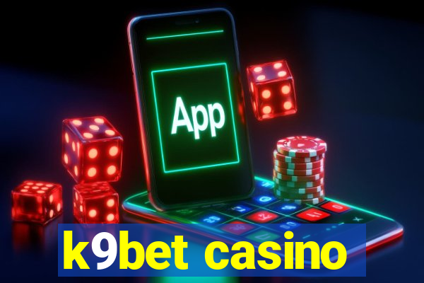 k9bet casino